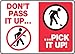 Don T Pass It Up Pick It Up! (W/Graphic) 10X14 .125 Polycarbonate Sign