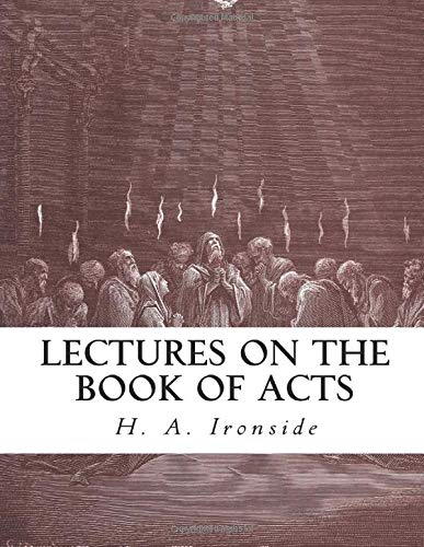 Lectures on the Book of Acts (Ironside Commenta... 1973131099 Book Cover