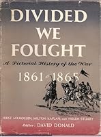 Divided We Fought : A Pictorial History of the War 1861 to 1865 B001LK45SQ Book Cover