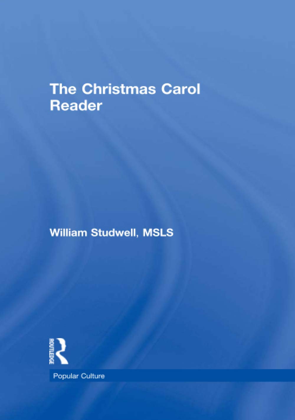 The Christmas Carol Reader (Haworth Popular Culture)