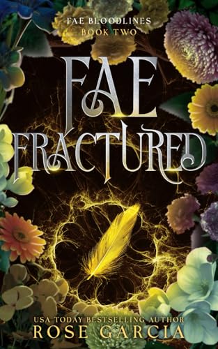 Fae Fractured (Fae Bloodlines)