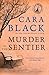 Murder in the Sentier (Aimee Leduc Investigations, No. 3)