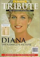 A Royal Tribute - Diana: The Complete Picture 1855043912 Book Cover