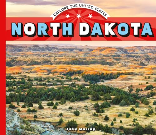 North Dakota (Explore the United States)