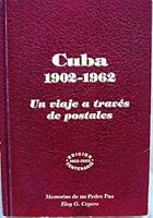 Cuba 1902-1962: UN Viaje a Traves De Postales B01FEL9852 Book Cover