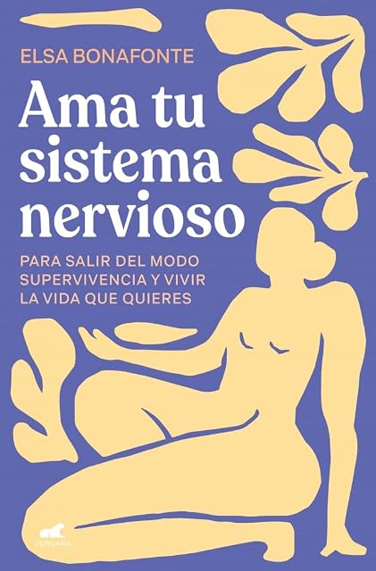 Portada de Ama tu sistema nervioso