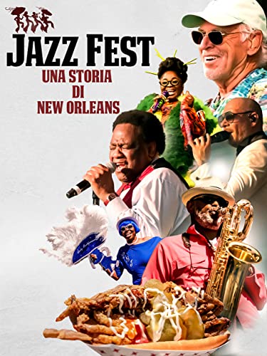  Jazz Fest: Una storia di New Orleans