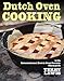 Dutch Oven Cooking: With International Dutch Oven Society Champion Terry Lewis