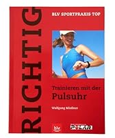 Richtig Trainieren mit der Pulsuhr 3405166888 Book Cover
