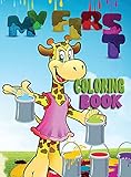  My first coloring book: Amazing book with easy educational coloring pages from the letters A to Z for boys and girls, toddlers, preschool and kindergarten