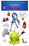  The Adventures of Buggy Little: Chakra System : Root Chakra (English Edition)