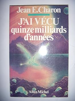 Paperback J'ai vécu quinze milliards d'années [French] Book