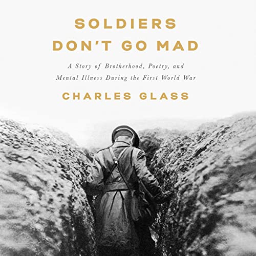 Soldiers Don't Go Mad by Charles Glass episode artwork