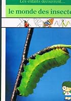 Le Monde des insectes 2734404621 Book Cover