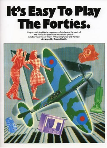 It's Easy to Play the Forties : Amazon.co.uk: Books