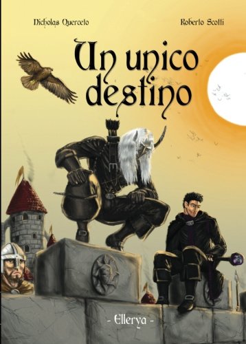Un unico destino: Volume 1 (Ellerya)