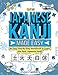 Japanese Kanji Made Easy: An Easy Step-By-Step Workbook to Learn the Basic Japanese Kanji (JLPT N5) The Book günstig Kaufen-Japanese Kanji Made Easy: An Easy Step-By-Step Workbook to Learn the Basic Japanese Kanji (JLPT N5)