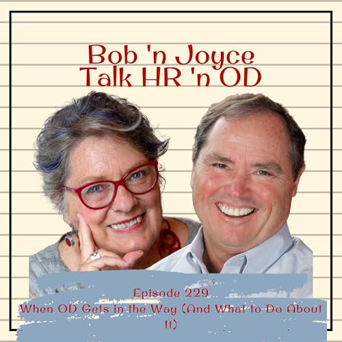 Episode 229: When OD Gets in the Way (And What to Do About It)