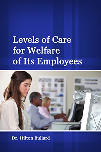 Levels of Care for Welfare of its Employees (English Edition)