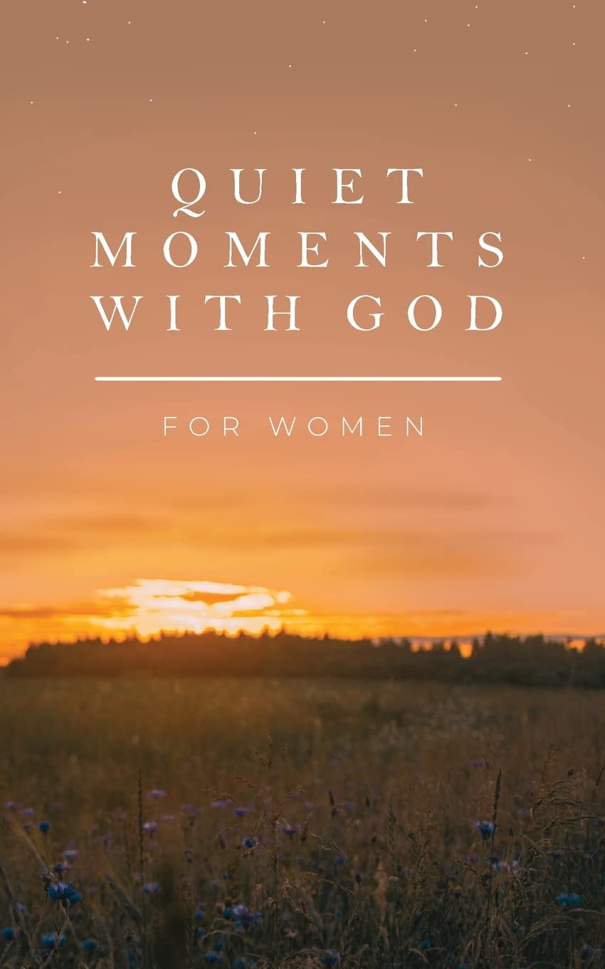 Quiet Moments with God for Women (Quiet Moments with God: Devotional)
