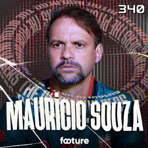 The Pitch Invaders #340 | Maurício Souza Podcast Por capa