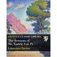 The Sermons of Mr. Yorick; Vol. IV