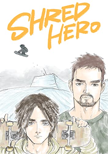 SHRED HERO: スノーボードコミックス短編集(5) Snowboarding comics