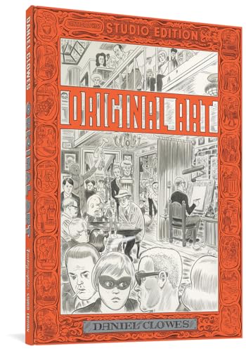 Original Art: Daniel Clowes (The Fantagraphics Studio Edition)