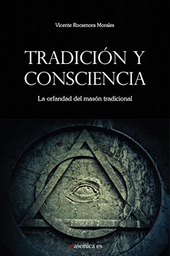 Portada de Tradición y consciencia. La orfandad del masón tradicional