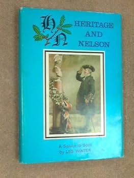 Hardcover HERITAGE AND NELSON, A SALUTE TO BOTH Book
