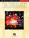 The Twelve Keys of Christmas: The Phillip Keveren Series