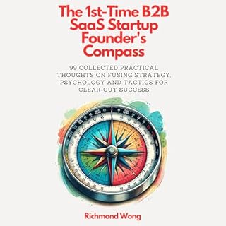 The 1st-Time B2B SaaS Startup Founder's Compass cover art