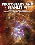 Protostars and Planets VI (The University of Arizona Space Science Series)