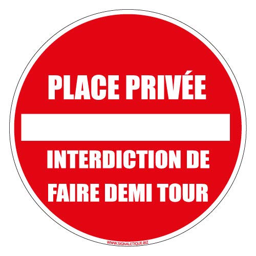 Panneau - Place Privée Interdiction de Faire Demi Tour -