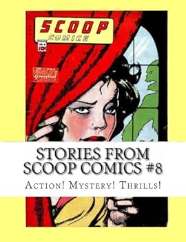 Paperback Stories From Scoop Comics #8: Action! Mystery! Thrills! Book