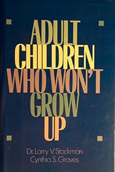Hardcover Adult Children Who Won't Grow Up Book