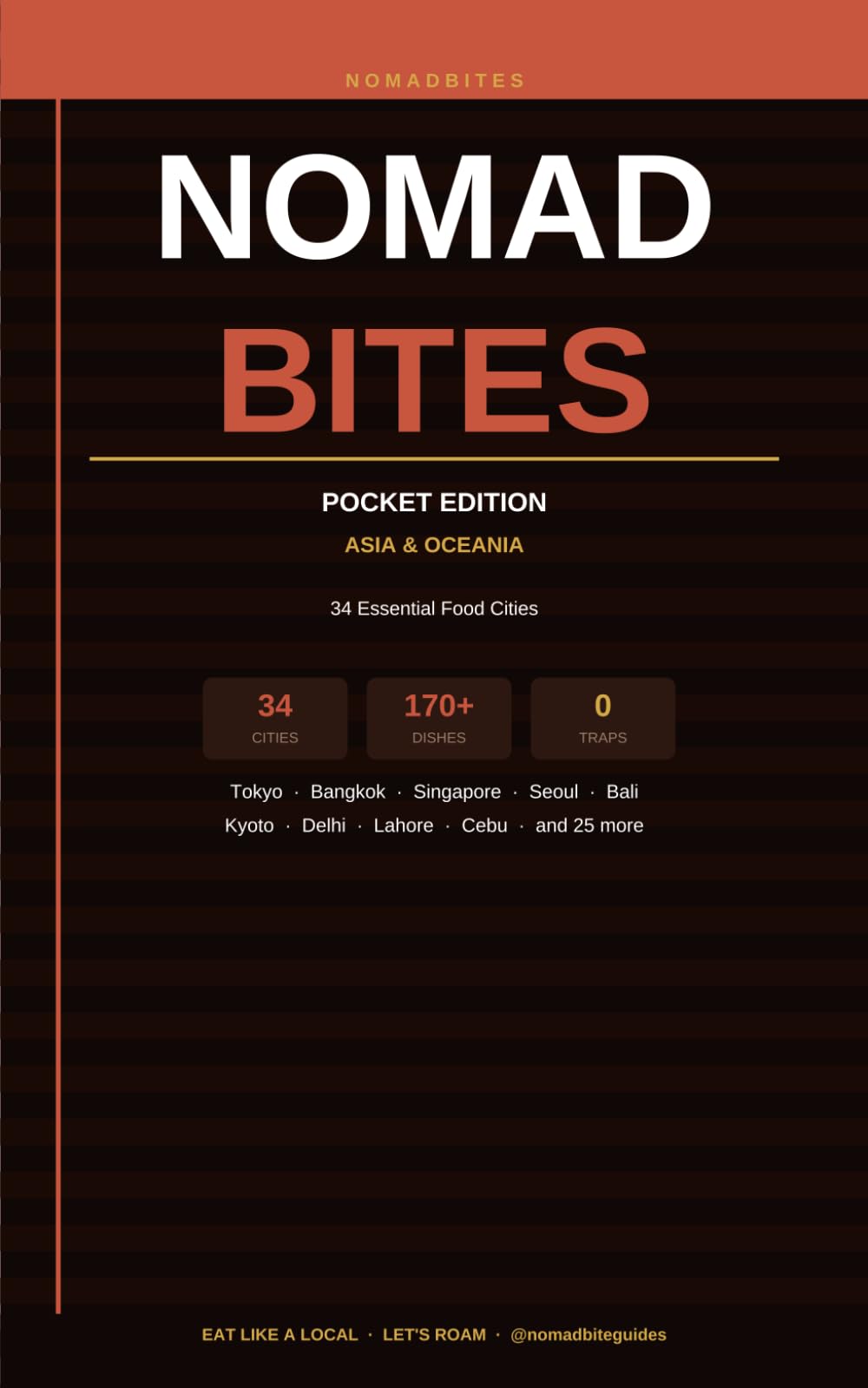 NomadBites Pocket Passport — Asia & Oceania: Eat Like a Local · Zero Tourist Traps · 34 Essential Food Cities