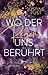 Wo der Regen uns berührt: Roman Roman günstig Kaufen-Wo der Regen uns berührt: Roman