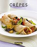 Crêpes (LAROUSSE - Libros Ilustrados/ Prácticos - Gastronomía)