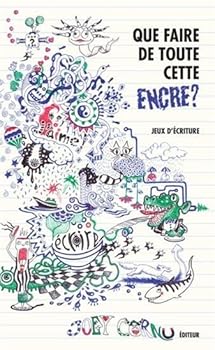 Mass Market Paperback Que Faire de Toute Cette Encre ? [French_Canadian] Book