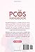 The PCOS Handbook: A Comprehensive Guide to Naturally Managing Polycystic Ovary Syndrome through Weight Loss, Stress Management, Hormonal Balance, and Boosting Fertility