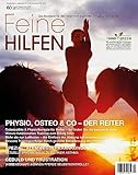  Feine Hilfen, Ausgabe 60: Physio, Osteo & Co – Der Reiter (Feine Hilfen: Das Bookazin für den verantwortungsvollen Umgang mit Pferden)