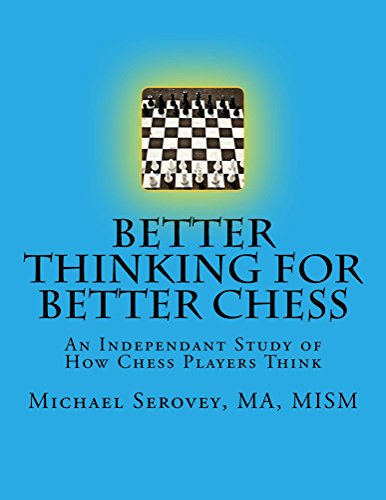 Better Thinking for Better Chess