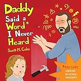 Daddy Said a Word I Never Heard (The Daddy Series, 2)