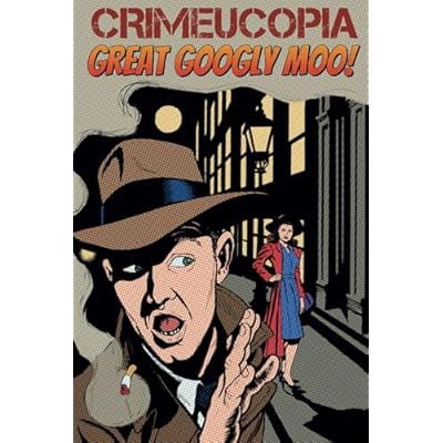 Crimeucopia - Great Googly Moo!