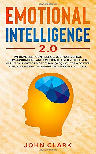 Emotional Intelligence 2.0: Improve Self-Confid... 1801450102 Book Cover