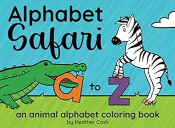 Alphabet Safari: An Animal Alphabet Coloring Book