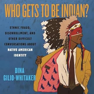 Who Gets to Be Indian? cover art
