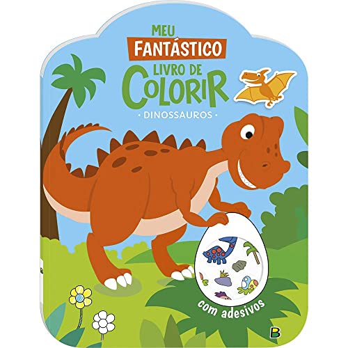 Meu Fantástico livro de Colorir: Dinossauros: