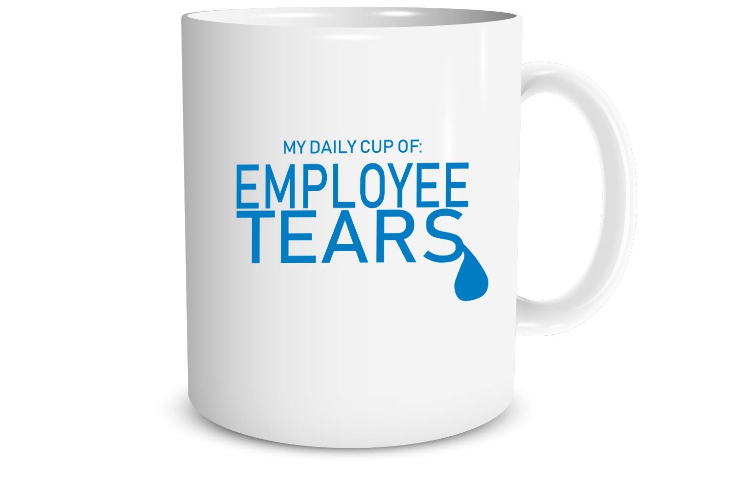 FunnwearMy Daily Cup Of Employee Tears - Sarcastic Mug With Funny Saying For Office - Funny Office Mug Sarcastic Humor Employees Coworkers Managers Bosses - 11oz Ceramic Coffee Mug